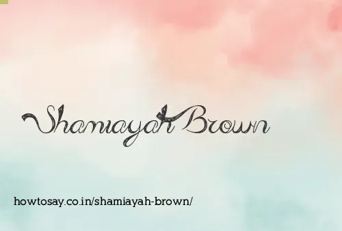 Shamiayah Brown