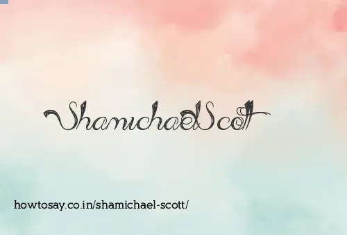 Shamichael Scott