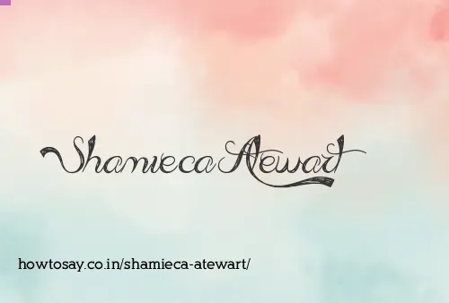 Shamieca Atewart
