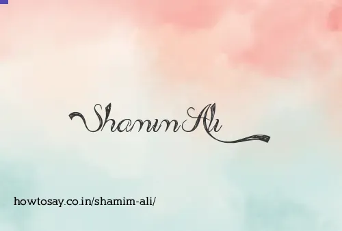 Shamim Ali