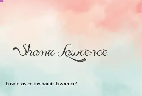 Shamir Lawrence