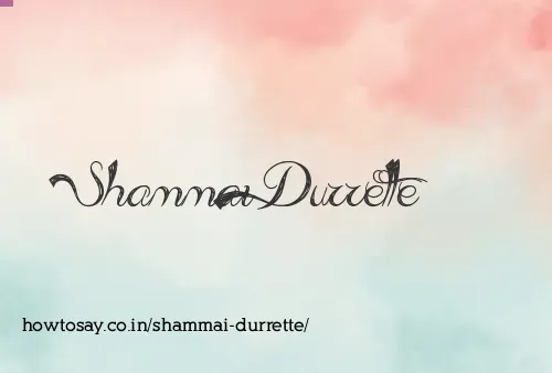 Shammai Durrette