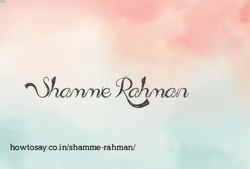 Shamme Rahman