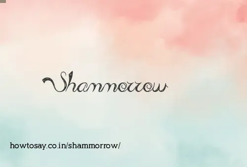 Shammorrow
