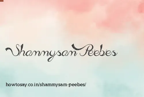 Shammysam Peebes