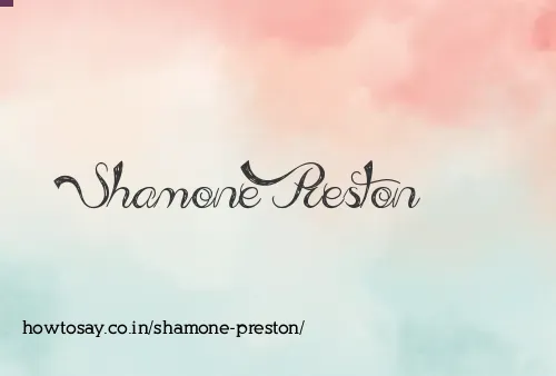 Shamone Preston