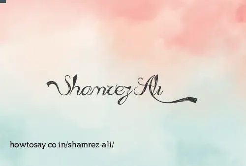 Shamrez Ali