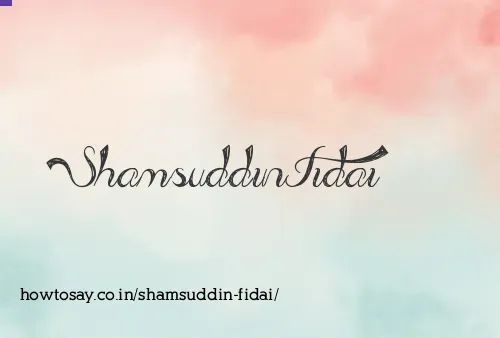 Shamsuddin Fidai