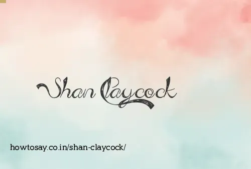 Shan Claycock