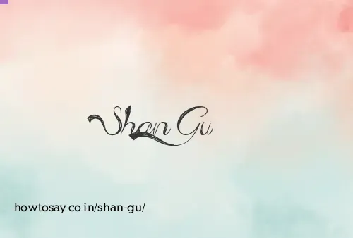 Shan Gu
