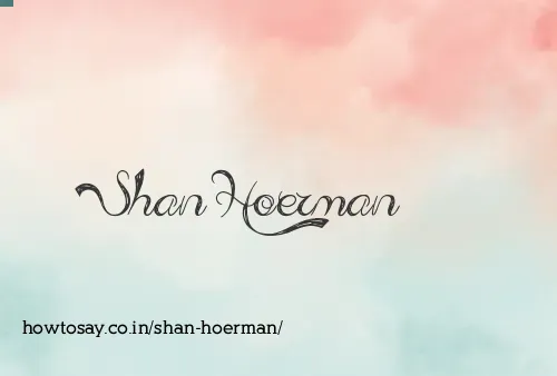 Shan Hoerman