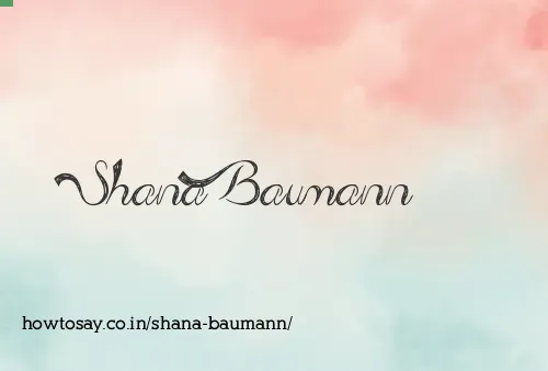 Shana Baumann