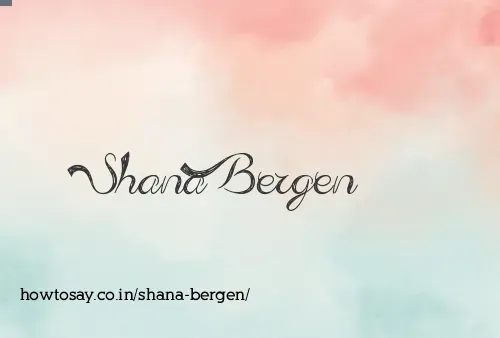 Shana Bergen