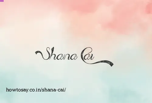 Shana Cai