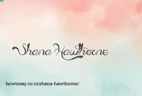 Shana Hawthorne