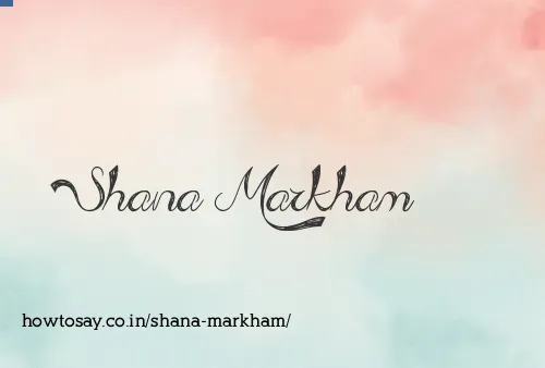 Shana Markham