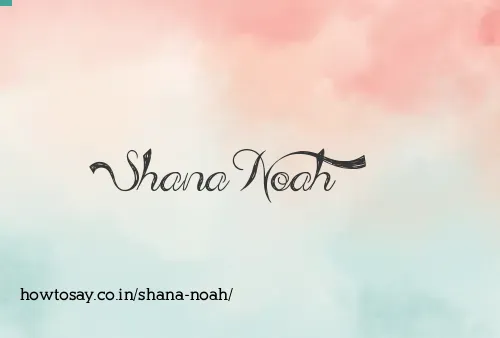 Shana Noah
