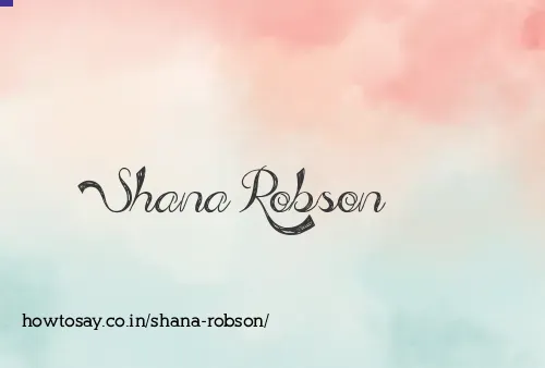 Shana Robson