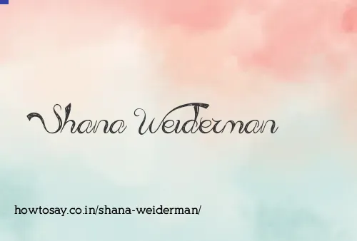 Shana Weiderman