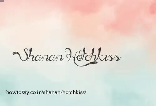 Shanan Hotchkiss