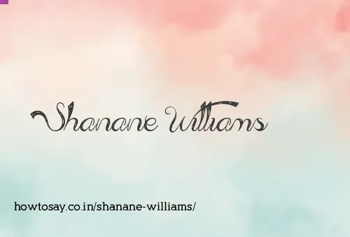 Shanane Williams