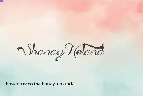 Shanay Noland