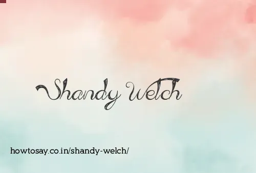 Shandy Welch
