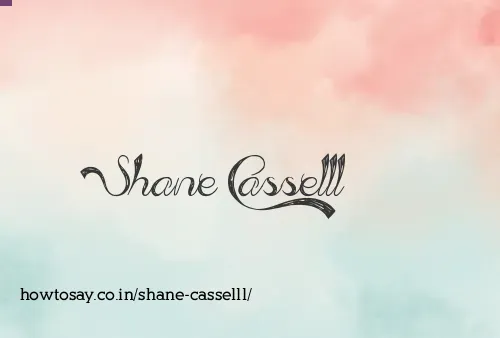 Shane Casselll
