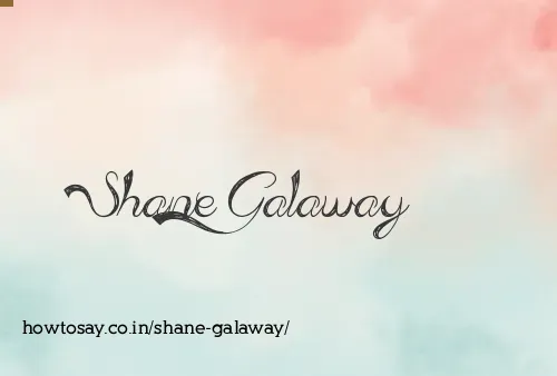 Shane Galaway