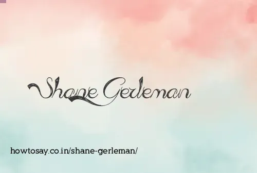 Shane Gerleman