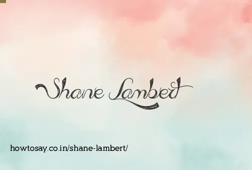 Shane Lambert