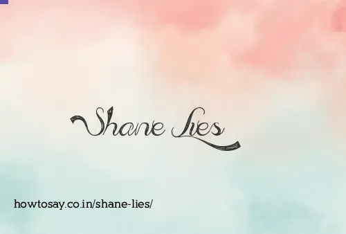Shane Lies