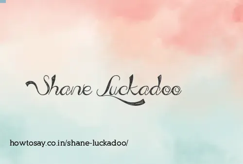 Shane Luckadoo