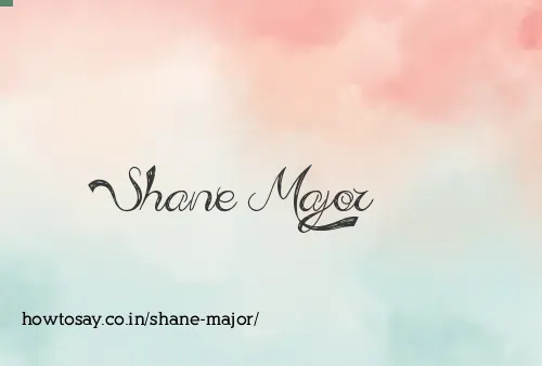 Shane Major
