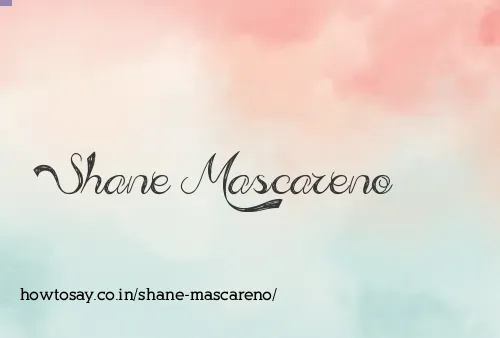 Shane Mascareno