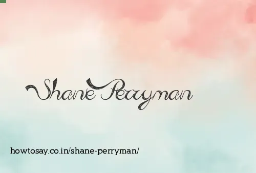 Shane Perryman