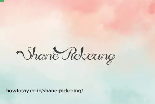 Shane Pickering