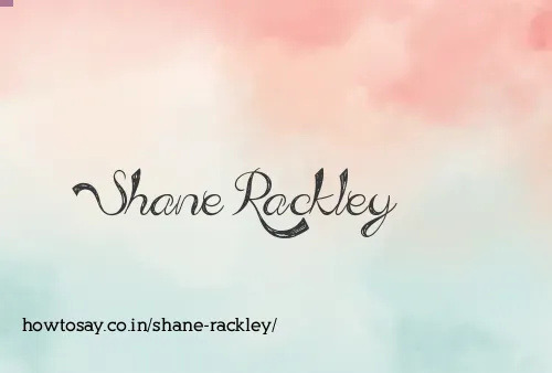 Shane Rackley