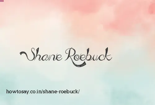 Shane Roebuck