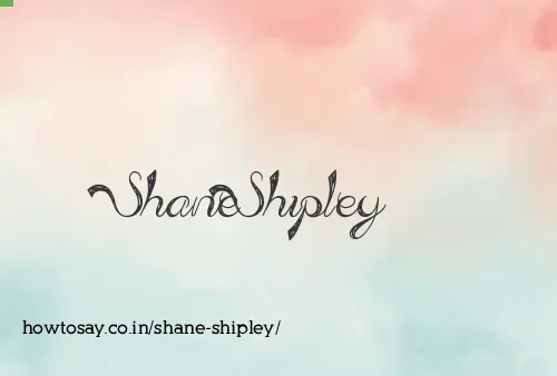 Shane Shipley