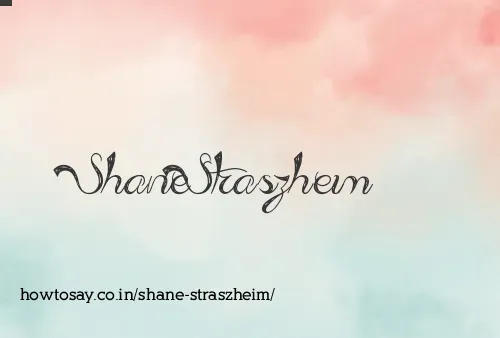Shane Straszheim