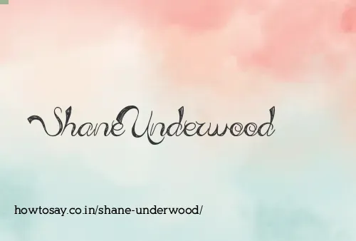 Shane Underwood