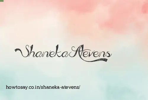 Shaneka Atevens