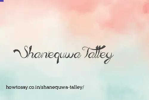 Shanequwa Talley