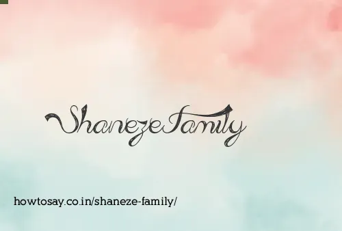 Shaneze Family