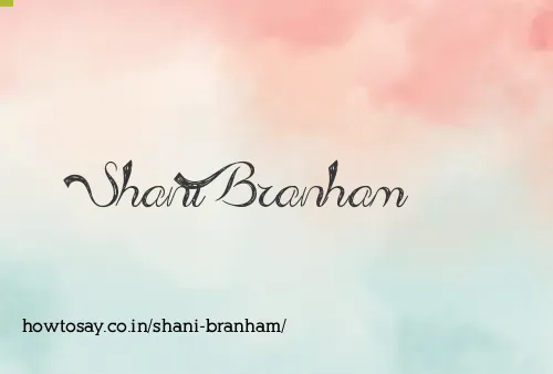 Shani Branham