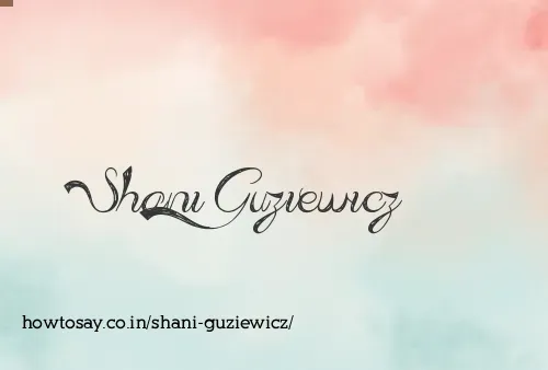 Shani Guziewicz