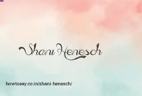 Shani Henesch