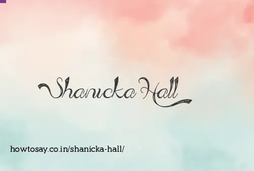 Shanicka Hall