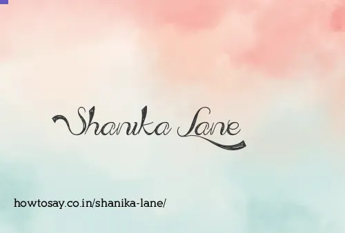 Shanika Lane